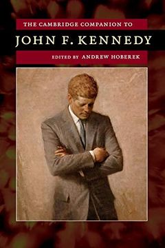 portada The Cambridge Companion to John f. Kennedy (Cambridge Companions to American Studies) (in English)