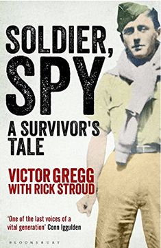 portada Soldier, Spy: A Survivor's Tale