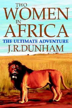 portada two women in africa: the ultimate adventure (en Inglés)