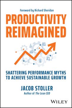 portada Productivity Reimagined: Shattering Performance Myths to Achieve Sustainable Growth (en Inglés)