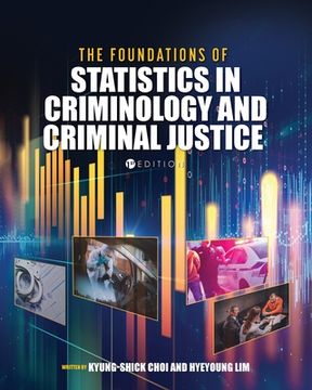 portada The Foundations of Statistics in Criminology and Criminal Justice (en Inglés)