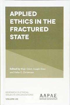 portada Applied Ethics in the Fractured State: 20 (Research in Ethical Issues in Organizations) (en Inglés)