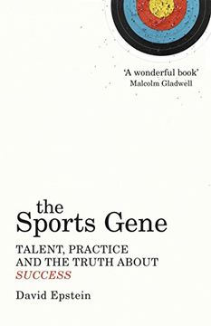 The Sports Gene: Talent, Practice and the Truth About Success (en Inglés)