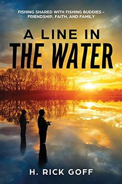 portada A Line in the Water by h. Rick Goff (en Inglés)