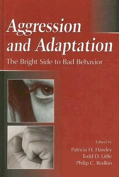 portada aggression and adaptation: the bright side to bad behavior (en Inglés)