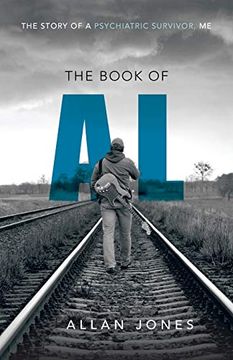 portada The Book of al: The Story of a Psychiatric Survivor, me (en Inglés)