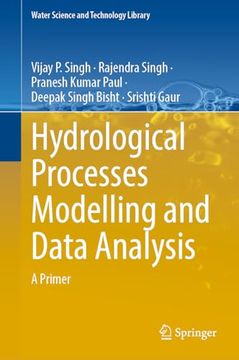 portada Hydrological Processes Modelling and Data Analysis: A Primer (Water Science and Technology Library, 127) (en Inglés)
