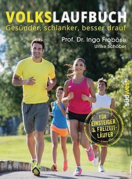 portada Volkslaufbuch: Gesünder, Schlanker, Besser Drauf. Für Einsteiger und Freizeitläufer (en Alemán)