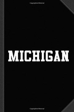 portada Michigan Journal Not: Blank Lined Ruled for Writing 6x9 120 Pages 