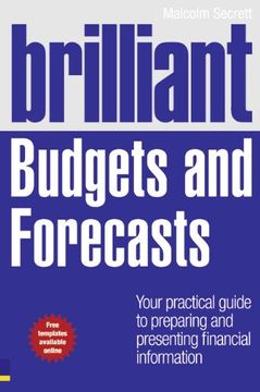 portada Brilliant Budgets and Forecasts: Your Practical Guide to Preparing and Presenting Financial Information 