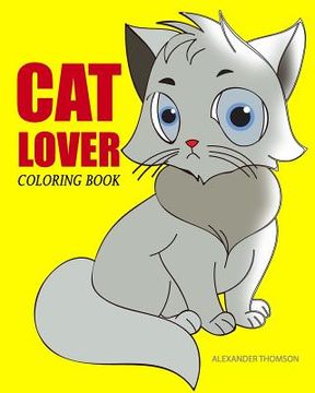 portada CAT LOVER Coloring Book: cat coloring book for adults (en Inglés)