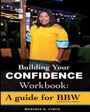 portada Building your Confidence Workbook: A guide for BBW (Big Beautiful Women) (in English)