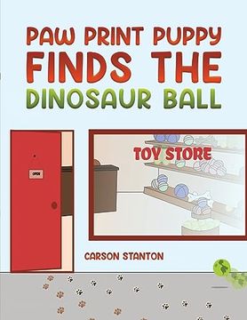 portada Paw Print Puppy Finds the Dinosaur Ball (in English)