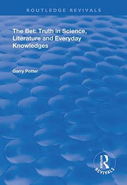 portada The Bet: Truth in Science, Literature and Everyday Knowledges
