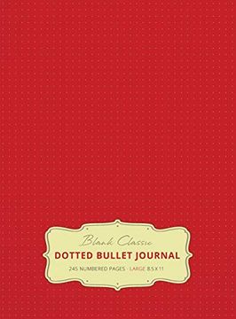 portada Large 8. 5 x 11 Dotted Bullet Journal (Red #3) Hardcover - 245 Numbered Pages (en Inglés)