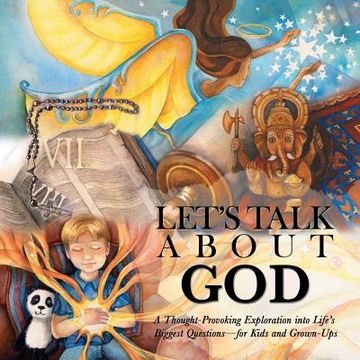 portada Let's Talk About God: A Thought-Provoking Exploration into Life's Biggest Questions-For Kids and Grown-Ups (en Inglés)