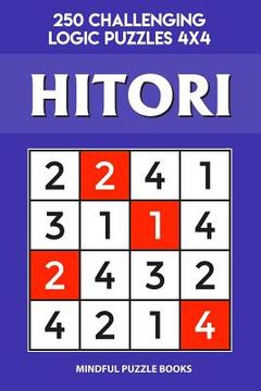 portada Hitori: 250 Challenging Logic Puzzles 4x4 (en Inglés)