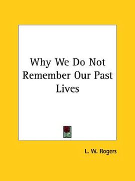 portada why we do not remember our past lives (en Inglés)