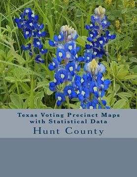 portada Texas Voting Precinct Maps with Statistical Data: Hunt County (in English)