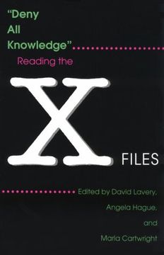 portada Deny all Knowledge: Reading the X-Files (en Inglés)