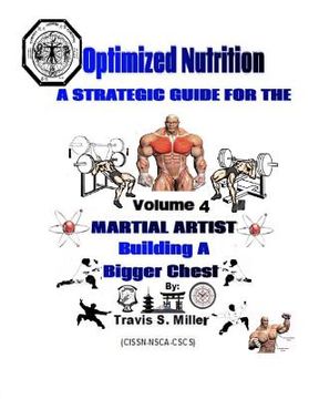 portada Optimized Nutrition Vol. 4: Building a Bigger Chest (en Inglés)