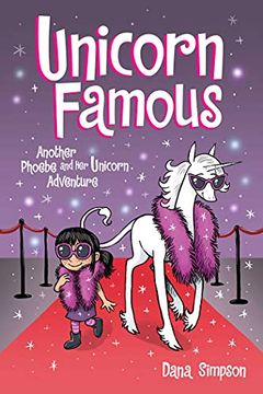 portada Phoebe & her Unicorn 13 Unicorn Famous: Another Phoebe and her Unicorn Adventure (en Inglés)