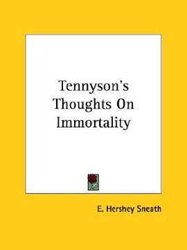 portada tennyson's thoughts on immortality (en Inglés)