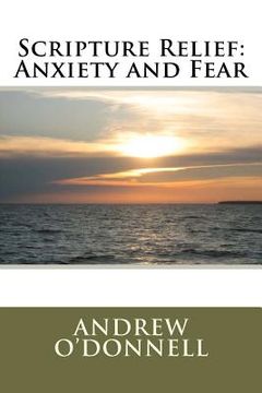 portada scripture relief: anxiety and fear (in English)