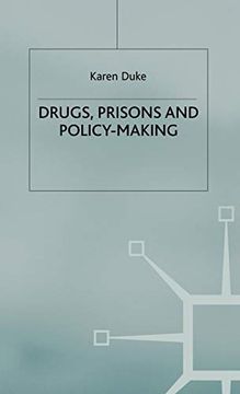 portada Drugs, Prisons and Policy-Making 