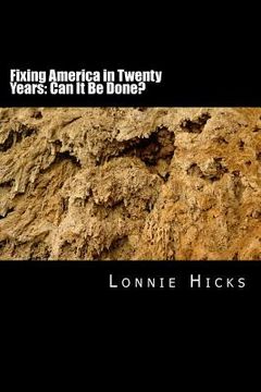 portada Fixing America in Twenty Years: Can It Be Done? (en Inglés)