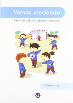 portada Vamos Creciendo. Educación De Las Virtudes Humanas. EP 1