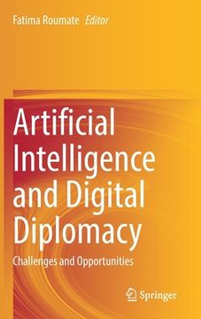 portada Artificial Intelligence and Digital Diplomacy: Challenges and Opportunities (en Inglés)