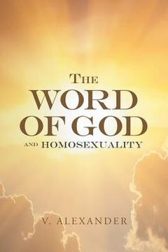 portada The Word of God and Homosexuality (en Inglés)