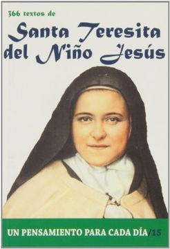 portada Santa Teresita del Nino Jesus: 366 Textos. Un Pensamiento Para Cada Dia. (in Spanish)