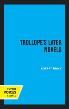 portada Trollope's Later Novels (en Inglés)