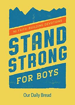 portada Stand Strong for Boys: 90 Faith-Building Devotions (en Inglés)