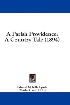 portada a parish providence: a country tale (1894) (in English)