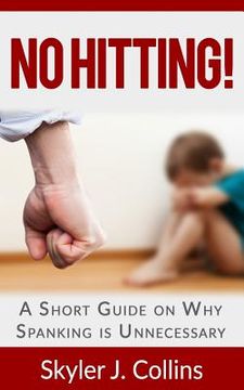 portada No Hitting!: A Short Guide on Why Spanking is Unnecessary (in English)