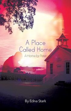 portada A Place Called Home: A Home for Peter (in English)