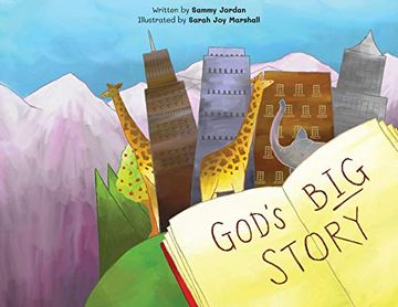 portada God's big Story: The Biggest Story Ever. God Wants to fix the Broken World and be our Friend. 