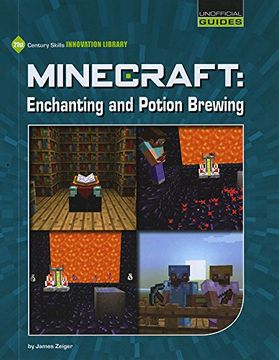 portada Minecraft: Enchanting and Potion Brewing (21st Century Skills Innovation Library: Unofficial Guides) (en Inglés)