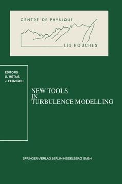 portada new tools in turbulence modelling: les houches school, 21-31 may 1996 (en Inglés)