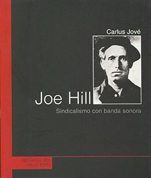 portada Joe Hill: Sindicalismo con Banda Sonora (el Viejo Topo)