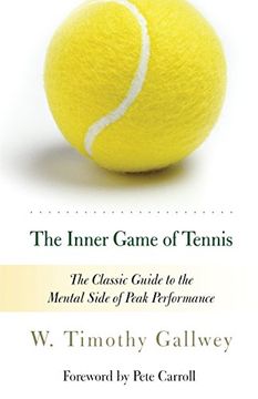 portada The Inner Game of Tennis: The Classic Guide to the Mental Side of Peak Performance (in English)