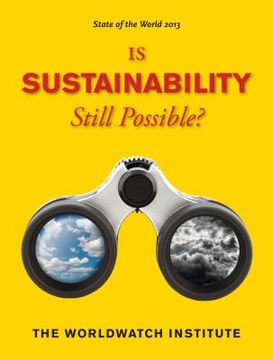 portada state of the world 2013: is sustainability still possible? (en Inglés)