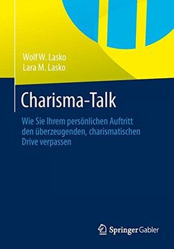 portada Charisma-Talk: Wie sie Ihrem Persönlichen Auftritt den Überzeugenden, Charismatischen Drive Verpassen (en Alemán)