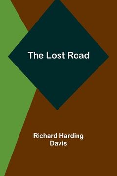 portada The Lost Road (in English)
