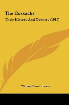 portada the cossacks: their history and country (1919) (en Inglés)