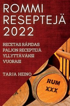 portada Rommi Reseptejä 2022: Paljon Receptejä Yllyttäväksi Vuorasi (en Finlandés)