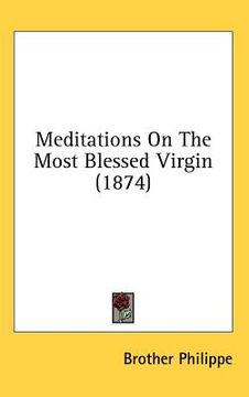 portada meditations on the most blessed virgin (1874)